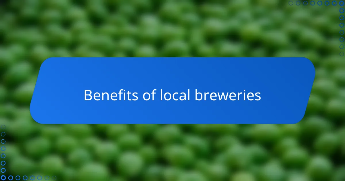 Benefits of local breweries