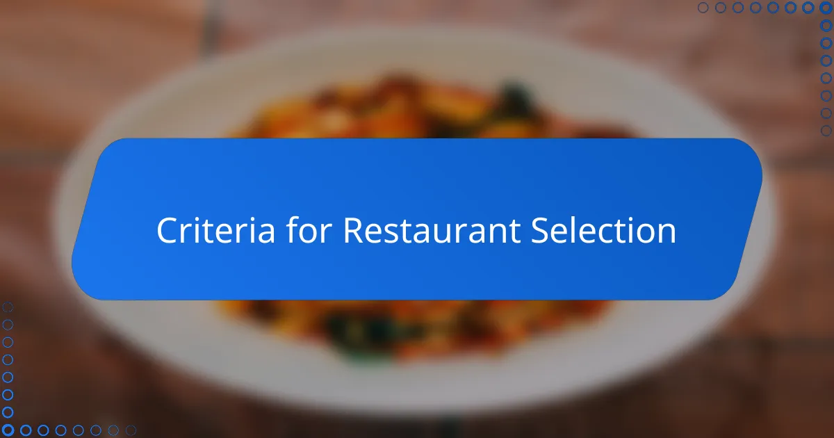 Criteria for Restaurant Selection