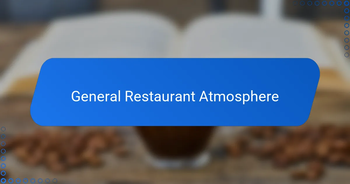 General Restaurant Atmosphere