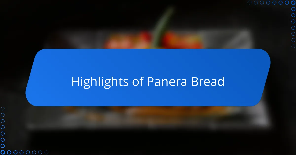 Highlights of Panera Bread