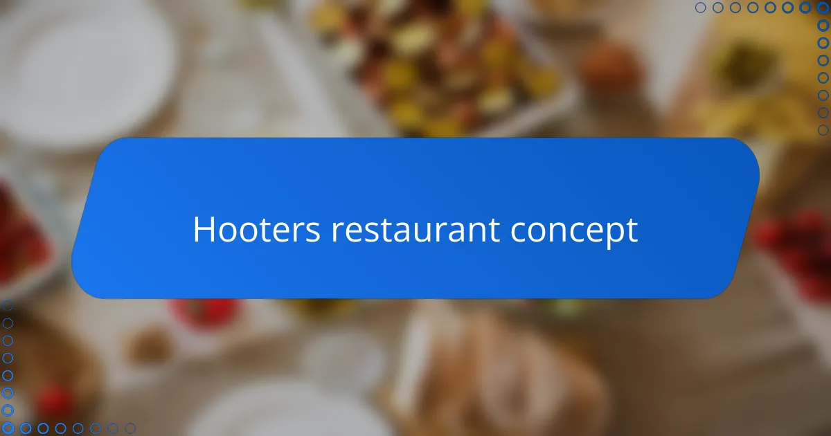 Hooters restaurant concept