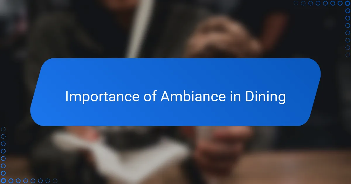 Importance of Ambiance in Dining