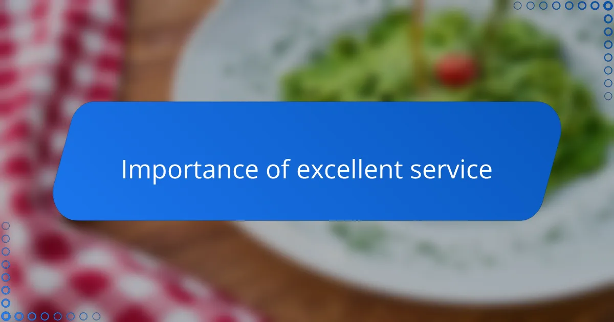 Importance of excellent service