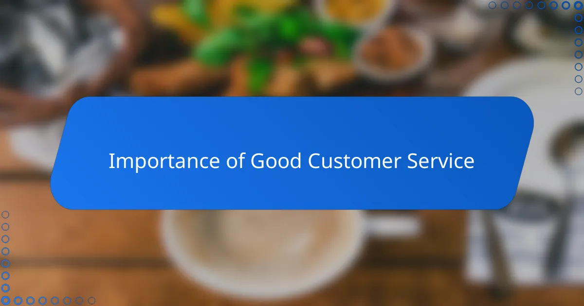Importance of Good Customer Service