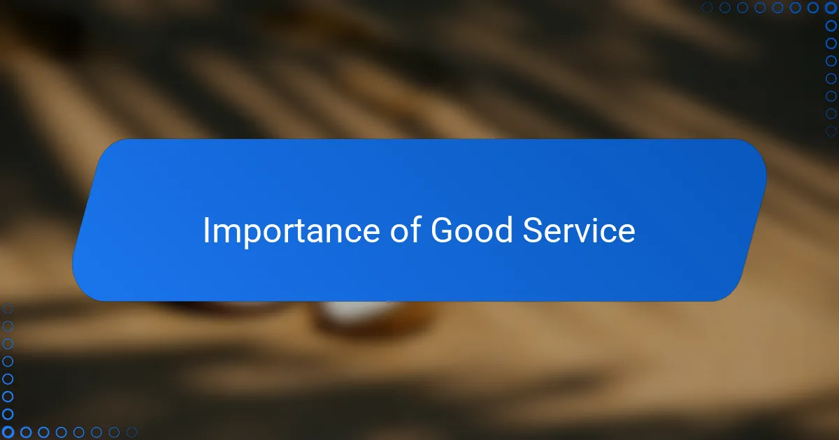 Importance of Good Service
