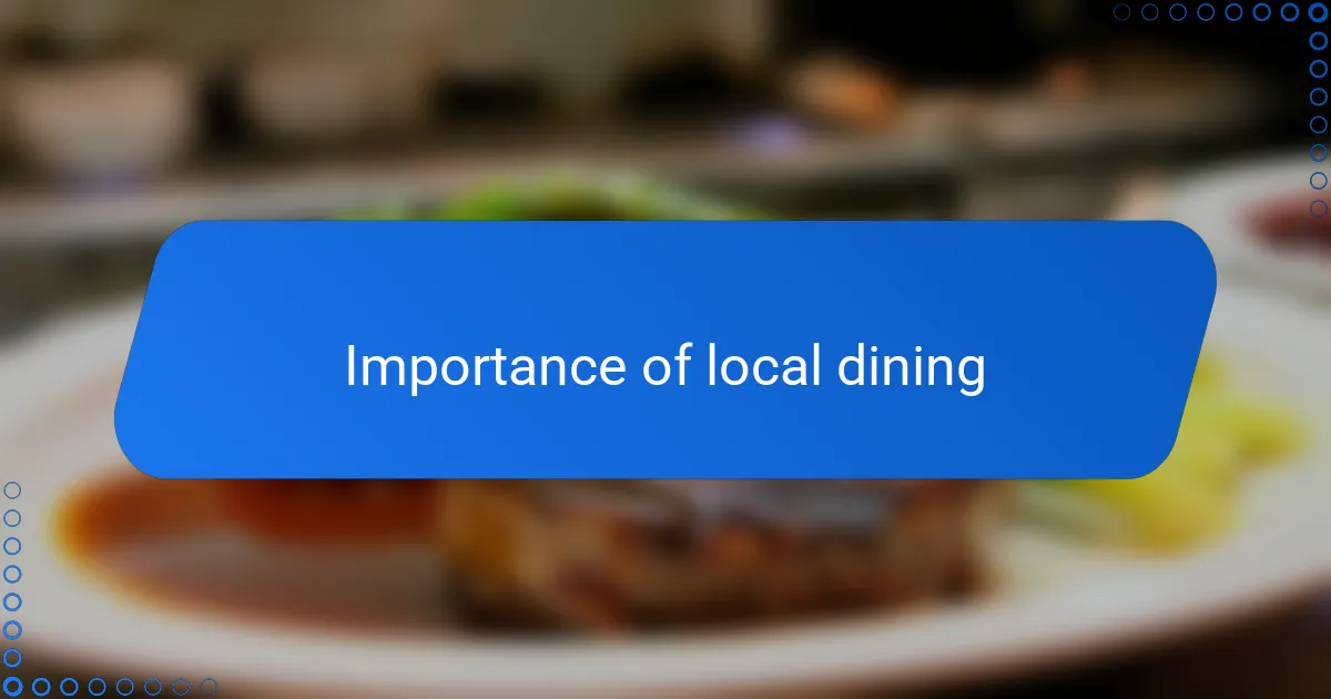 Importance of local dining