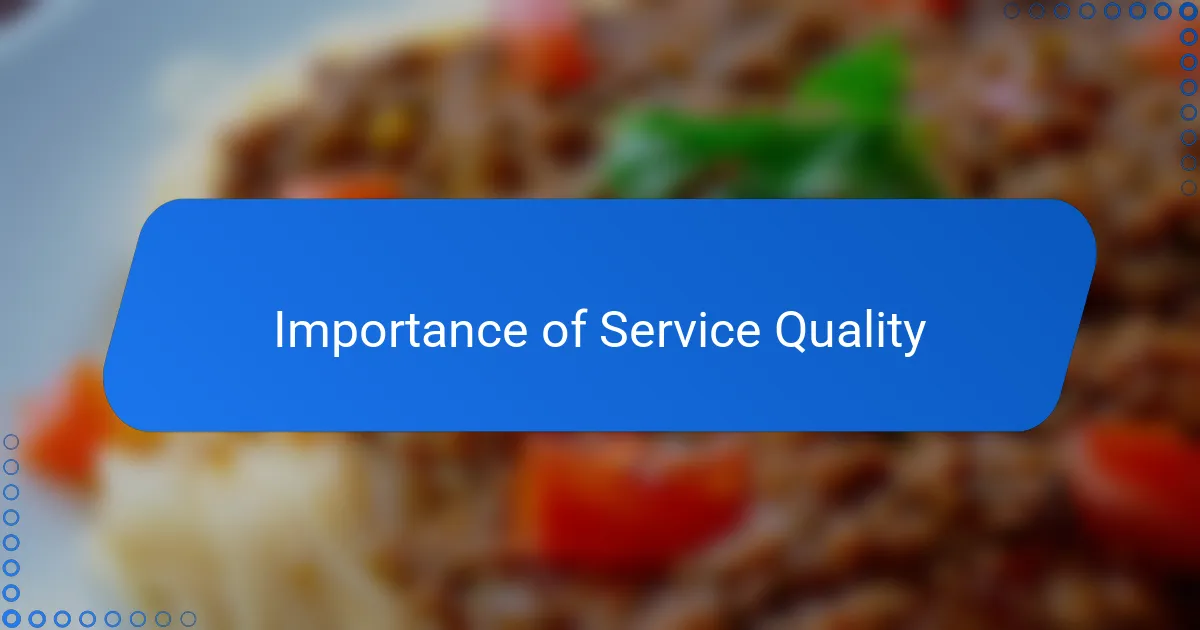 Importance of Service Quality