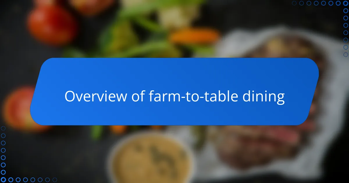 Overview of farm-to-table dining