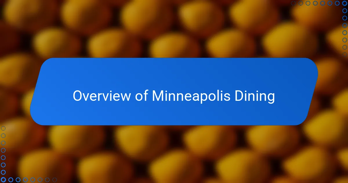 Overview of Minneapolis Dining