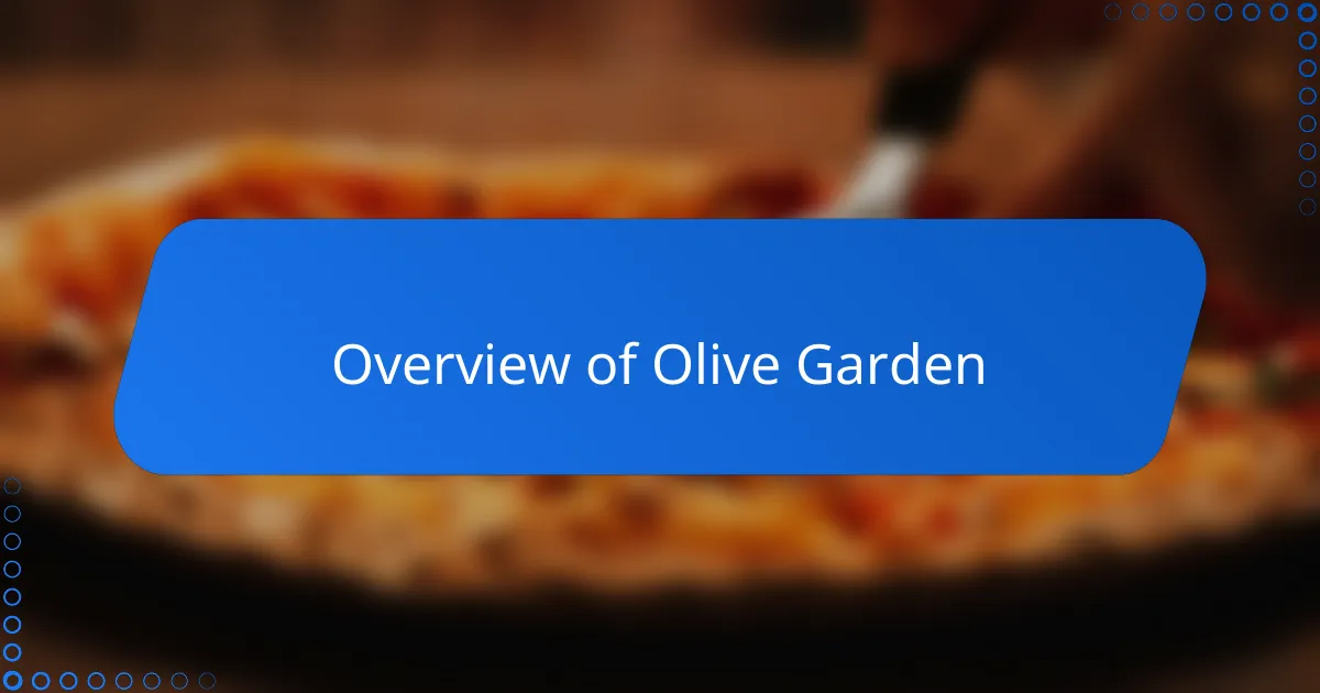 Overview of Olive Garden