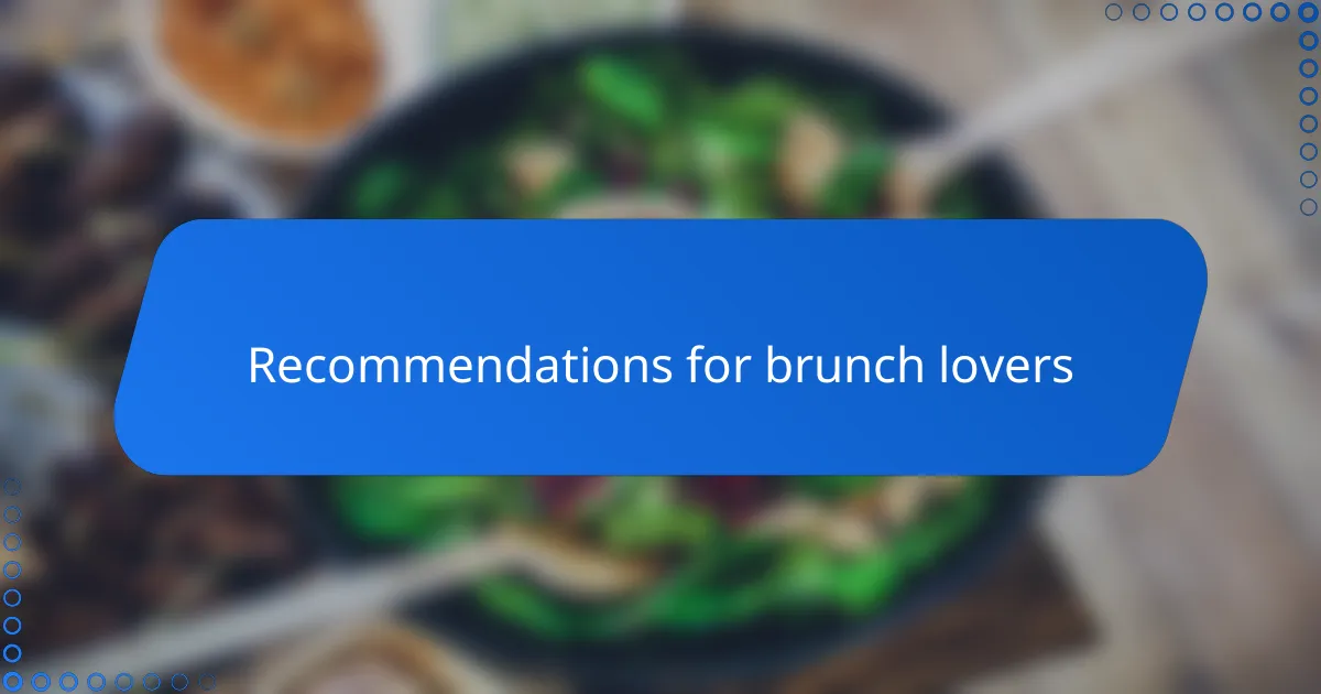 Recommendations for brunch lovers