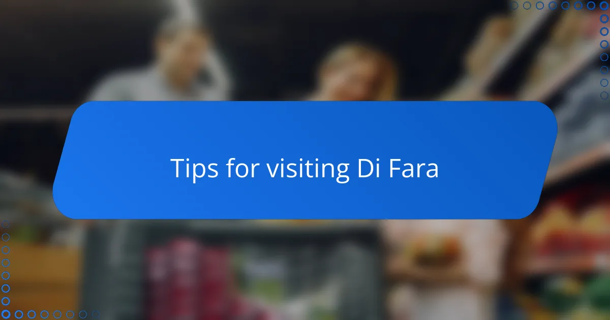 Tips for visiting Di Fara