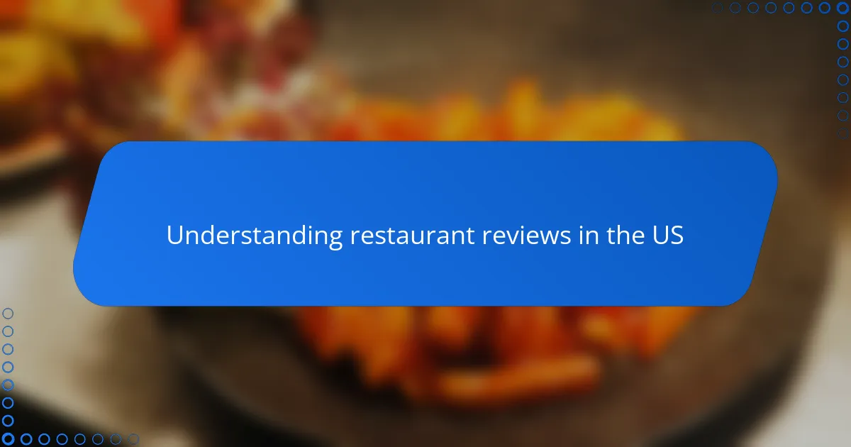 Understanding restaurant reviews in the US