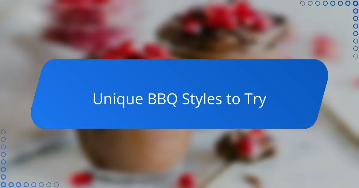 Unique BBQ Styles to Try