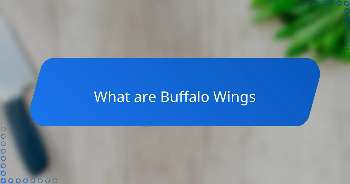 What are Buffalo Wings